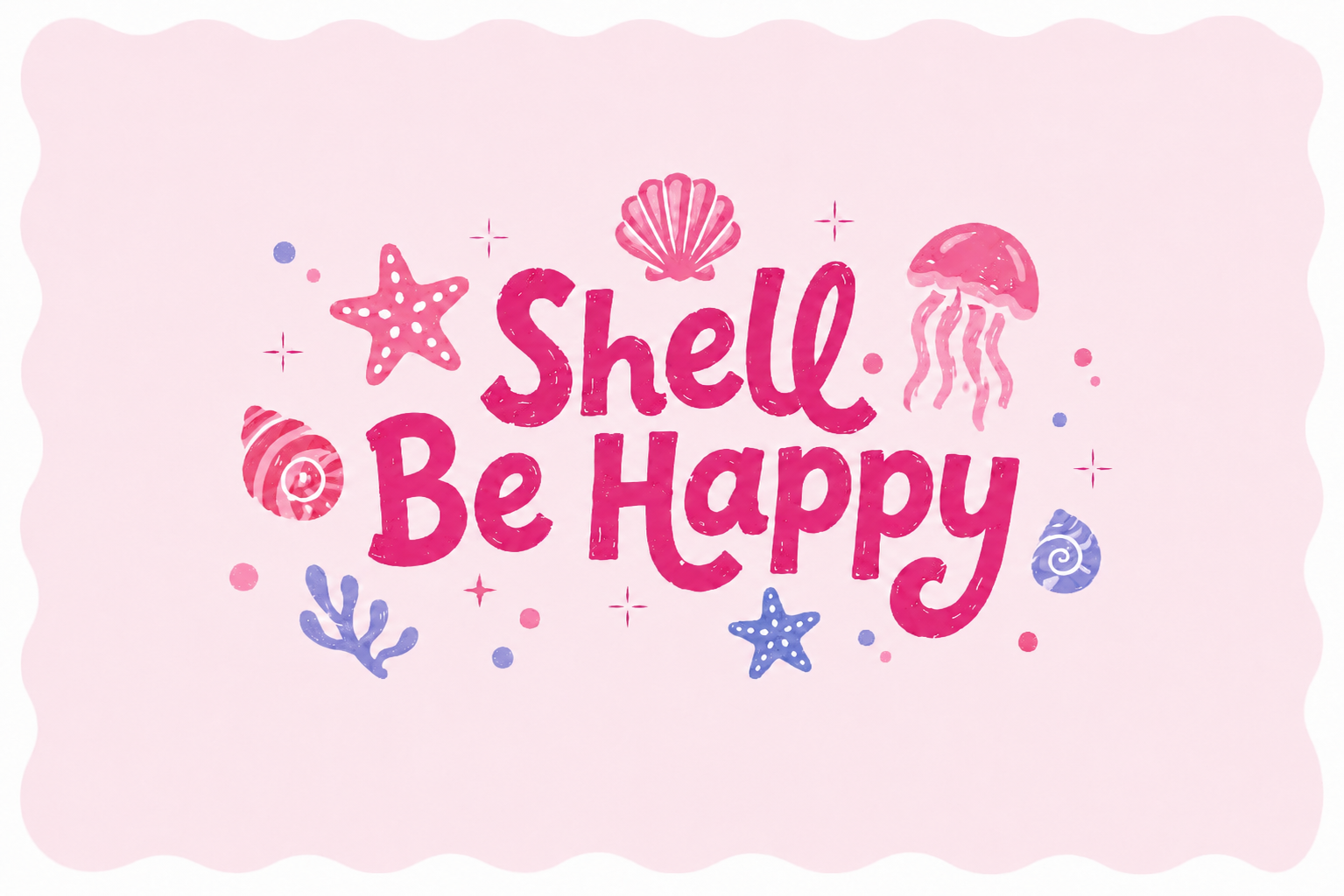 Shell be Happy